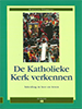 De Katholieke Kerk verkennen