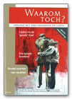 Waarom toch? Waarom toch?