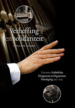 Het jubileumboek ‘Verheffing en solidariteit’ geschreven door Dr. P.T. van Langen