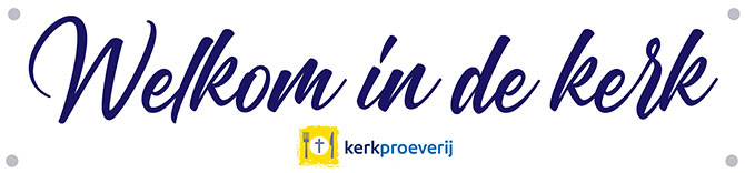 Welkom in de Kerk - Kerkproeverij