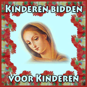 Kinderen bidden voor Kinderen Kinderen bidden voor Kinderen