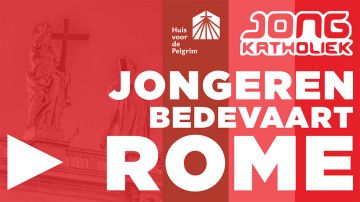 Bisschoppen organiseren jongerenbedevaart Rome