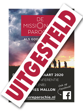 Conferentie Missionaire Parochie uitgesteld