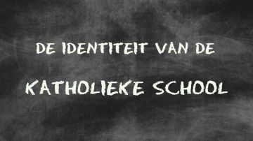 De identiteit van de katholieke school