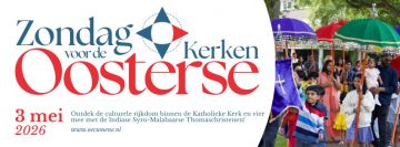 Zondag 3&nbsp;mei 2026 - Zondag voor de Oosterse Kerken